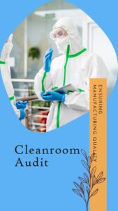 Cleanroom Audit with Lyons Quality Audit Tracking System